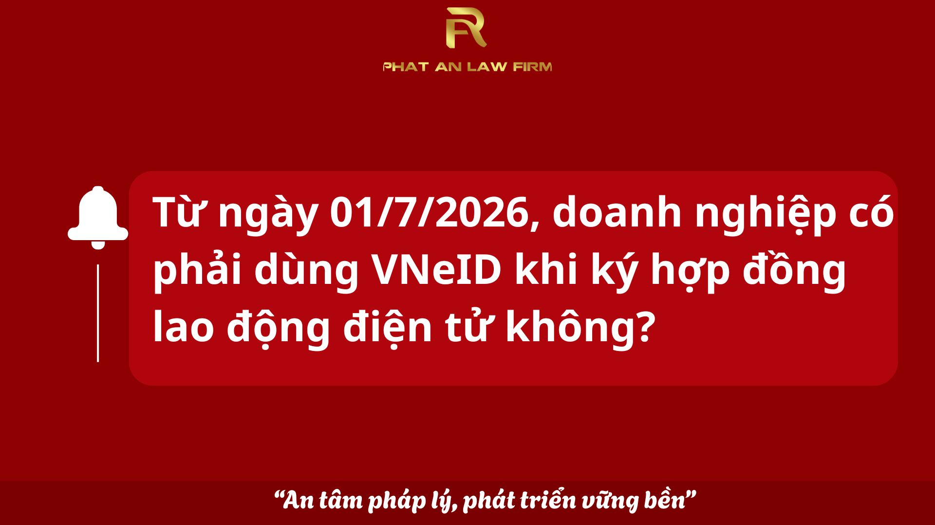 tu-01-7-2026-doanh-nghiep-co-phai-dung-vneid-khi-ky-hop-dong-lao-dong-dien-tu-khong