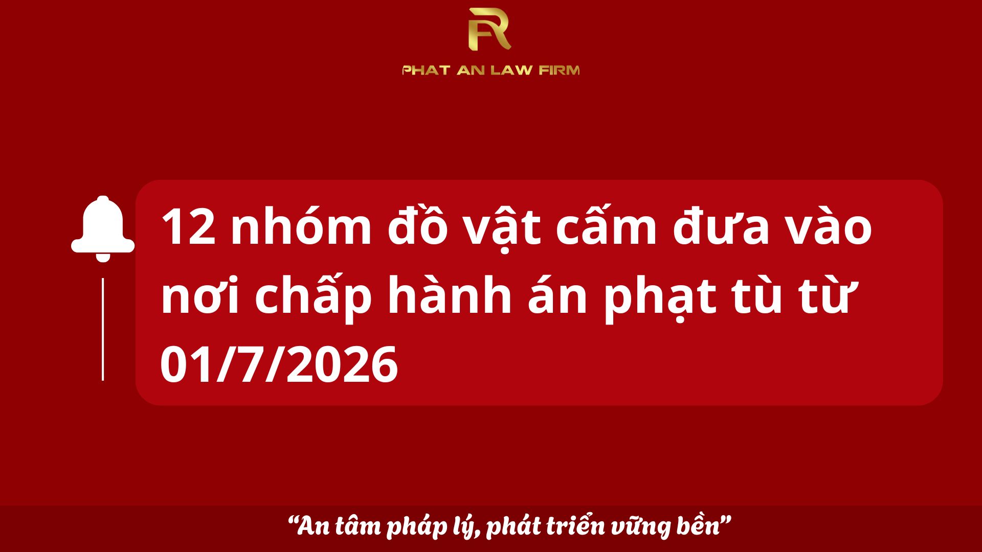 %e2%80%bc%ef%b8%8f12-nhom-do-vat-cam-dua-vao-noi-chap-hanh-phat-tu-tu-01-7-2026