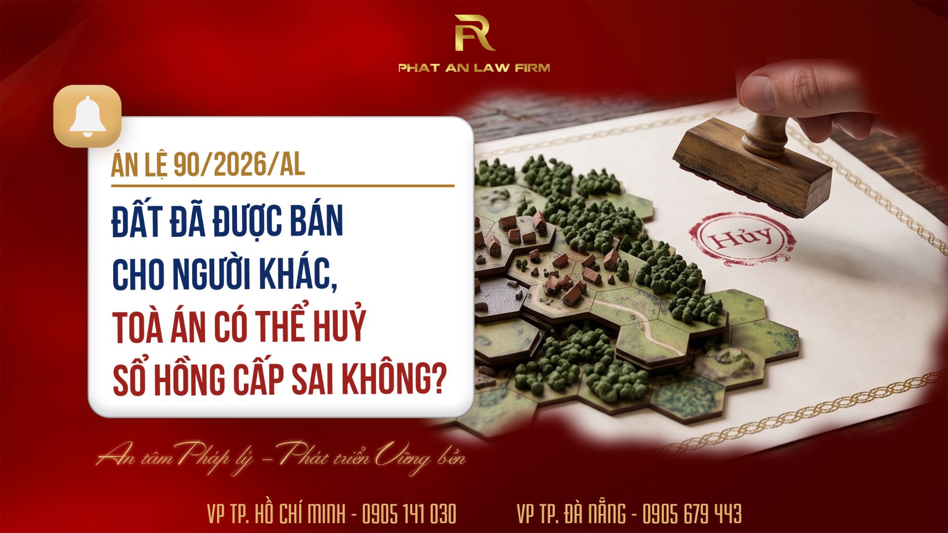 dat-da-duoc-ban-cho-nguoi-khac-toa-an-co-the-huy-so-hong-cap-sai-khong